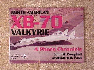 XB-70 Valkyrie A Photo Chronicle